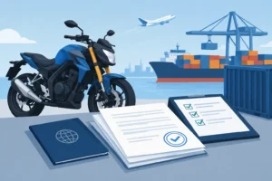 Motorcycle Import Documents That Prevent Delays